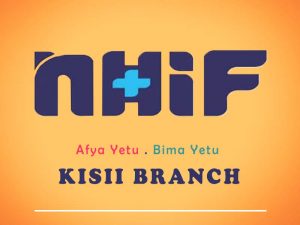 Where are NHIF Kisii branch offices? List of services, new rates, benefits, penalties, contacts