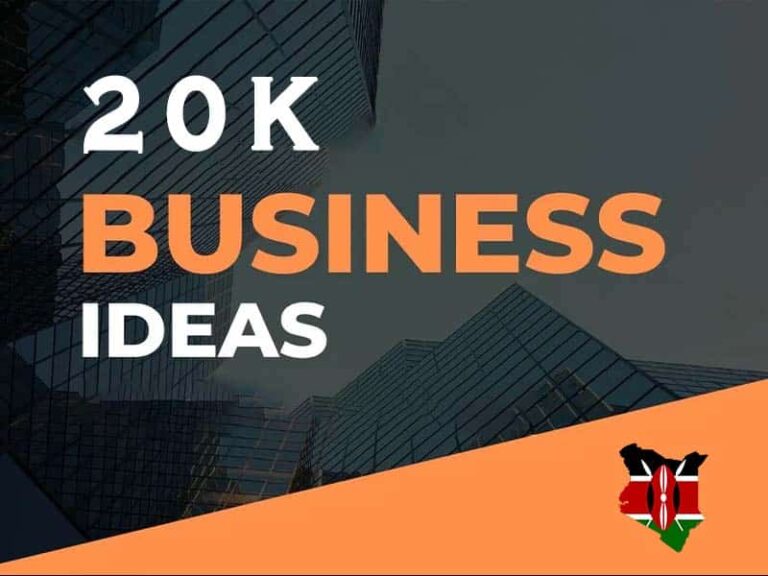 Businesses to Start With 20k in Kenya